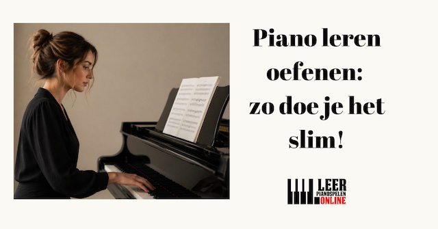 piano leren oefenen